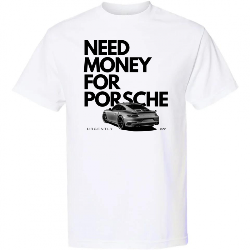 T-Shirt Porsche Need Money – Image 3